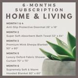 6-Months Subscription: Home & Living