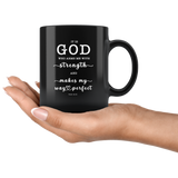 Typography Dishwasher Safe Black Mugs - God Who Arms Me With Strength ~Psalm 18:32~