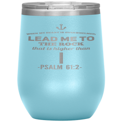 Bible Verses Stainless Steel Vacuum Insulated Wine Tumbler - Psalm 61:2 Design 1