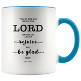 Typography Dishwasher Safe Accent Mugs - Rejoice And Be Glad ~Psalm 118:24~