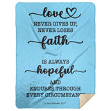 Typography Premium Sherpa Mink Blanket - Love Never Gives Up ~1 Corinthians 13:7~