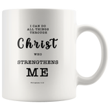 Typography Dishwasher Safe Accent Mugs - Christ Strengthens Me ~Philippians 4:13~