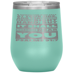 Bible Verses Stainless Steel Vacuum Insulated Wine Tumbler - Psalm 91:7 Design 1