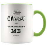 Typography Dishwasher Safe Accent Mugs - Christ Strengthens Me ~Philippians 4:13~