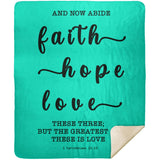 Typography Premium Sherpa Mink Blanket - Faith Hope Love ~1 Corinthians 13:13~