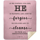 Typography Premium Sherpa Mink Blanket - He Is Faithful And Just To Forgive ~1 John 1:9~