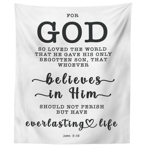 Minimalist Typography Tapestry - Believe In Him For Everlasting Life ~John 3:16~