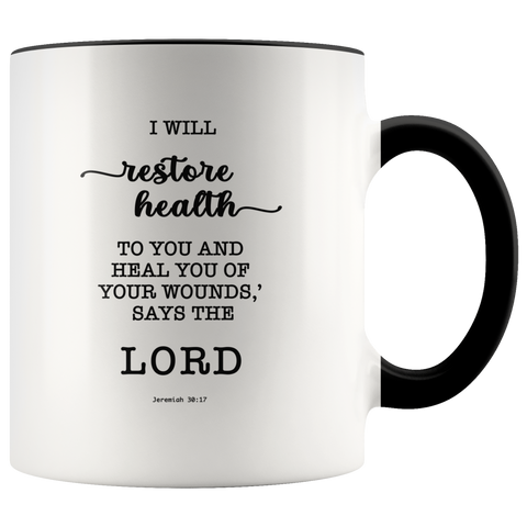 Typography Dishwasher Safe Accent Mugs - I Will Restore Health To You ~Jeremiah 30:17~