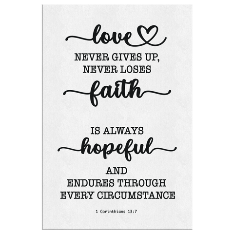 Minimalist Typography Framed Canvas - Love Never Gives Up ~1 Corinthians 13:7~