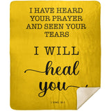 Typography Premium Sherpa Mink Blanket - Surely I Will Heal You ~2 Kings 20:5~