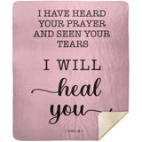 Typography Premium Sherpa Mink Blanket - Surely I Will Heal You ~2 Kings 20:5~