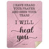 Typography Premium Sherpa Mink Blanket - Surely I Will Heal You ~2 Kings 20:5~