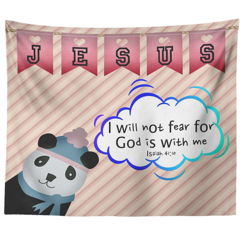 Hope Inspiring Nursery & Kids Bedroom Tapestry - God Is With Me ~Isaiah 41:10~ (Design: Panda 2)