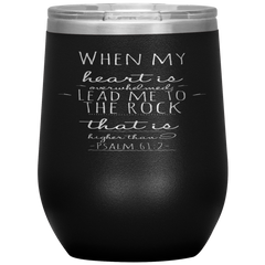 Bible Verses Stainless Steel Vacuum Insulated Wine Tumbler - Psalm 61:2 Design 3