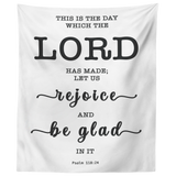 Minimalist Typography Tapestry - Rejoice And Be Glad ~Psalm 118:24~