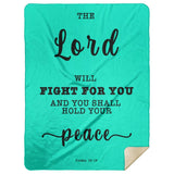 Typography Premium Sherpa Mink Blanket - The Lord Will Fight For You ~Exodus 14:14~