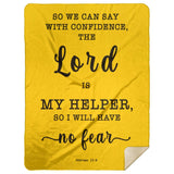 Typography Premium Sherpa Mink Blanket -  The Lord Is My Helper, I Will Not Fear ~Hebrews 13:6~