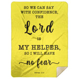 Typography Premium Sherpa Mink Blanket -  The Lord Is My Helper, I Will Not Fear ~Hebrews 13:6~