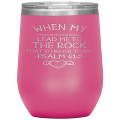 Bible Verses Stainless Steel Vacuum Insulated Wine Tumbler - Psalm 61:2 Design 17