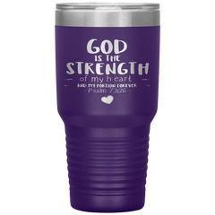 Bible Verses 30oz Stainless Steel Vacuum Insulated Tumbler - Psalm 73:26 Design 13