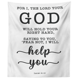 Minimalist Typography Tapestry - Fear Not, I Will Help You ~Isaiah 41:13~