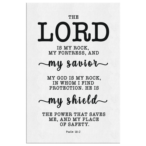 Minimalist Typography Framed Canvas - The Lord Is My Rock & Fortress ~Psalm 18:2~