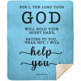 Typography Premium Sherpa Mink Blanket - Fear Not, I Will Help You ~Isaiah 41:13~