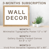 3-Months Subscription: Wall Decor