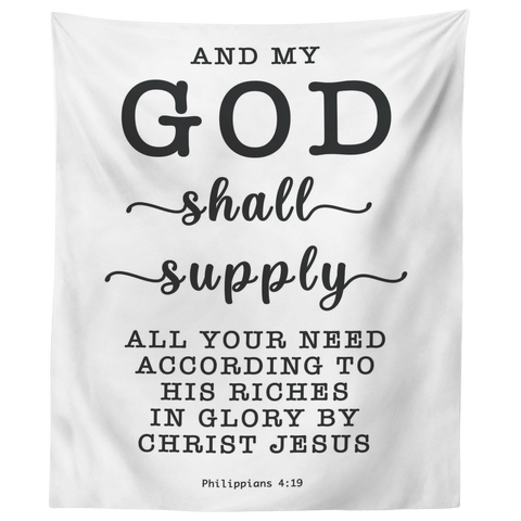 Minimalist Typography Tapestry - My God Shall Supply All My Needs ~Philippians 4:19~