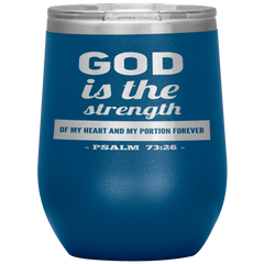 Bible Verses Stainless Steel Vacuum Insulated Wine Tumbler - Psalm 73:26 Design 2