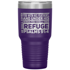 Bible Verses 30oz Stainless Steel Vacuum Insulated Tumbler - Psalm 91:4 Design 5
