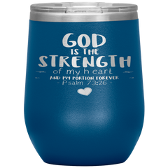 Bible Verses Stainless Steel Vacuum Insulated Wine Tumbler - Psalm 73:26 Design 12