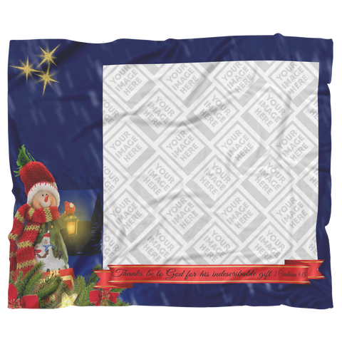Personalized Christmas Super Comfort Fleece Blanket - Thanks Be To God For His Indescribable Gift ~2 Corinthians 9:15~ (Design: Snowman 2)