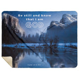 Bible Verses Premium Sherpa Mink Blanket - Be still, and know that I am God ~Psalm 46:10~