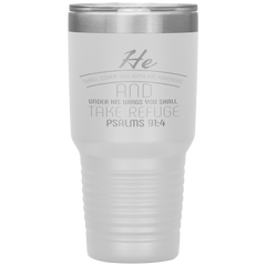 Bible Verses 30oz Stainless Steel Vacuum Insulated Tumbler - Psalm 91:4 Design 7