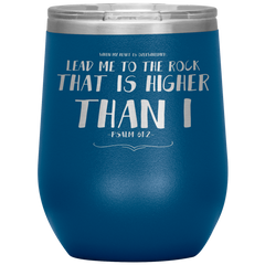 Bible Verses Stainless Steel Vacuum Insulated Wine Tumbler - Psalm 61:2 Design 11