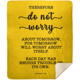Typography Premium Sherpa Mink Blanket - Do Not Worry About Tomorrow ~Matthew 6:34~