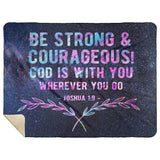 Bible Verses Premium Mink Sherpa Blanket - God Is With You ~Joshua 1:9~ Design 1