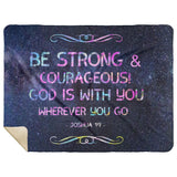 Bible Verses Premium Mink Sherpa Blanket - God Is With You ~Joshua 1:9~ Design 5