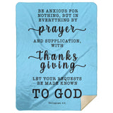Typography Premium Sherpa Mink Blanket - Let Your Request Be Made Known To God ~Philippians 4:6~