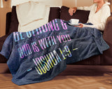 Bible Verses Premium Mink Sherpa Blanket - God Is With You ~Joshua 1:9~ Design 9