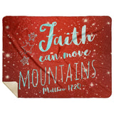 Bible Verses Premium Mink Sherpa Blanket - Faith Move Mountains ~Matthew 17:20~ Design 4