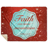 Bible Verses Premium Mink Sherpa Blanket - Faith Move Mountains ~Matthew 17:20~ Design 6