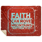 Bible Verses Premium Mink Sherpa Blanket - Faith Move Mountains ~Matthew 17:20~ Design 11