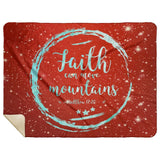 Bible Verses Premium Mink Sherpa Blanket - Faith Move Mountains ~Matthew 17:20~ Design 12