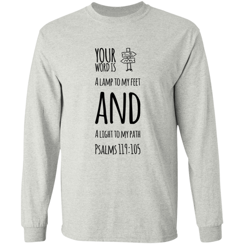 Bible Verse Unisex Long Sleeve T-Shirt - Your Word Is Light To My Path ~Psalm 119:105~ Design 19