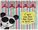 Hope Inspiring Kids Snuggly Blanket - God Is With Me ~Isaiah 41:10~ (Design: Panda 1)