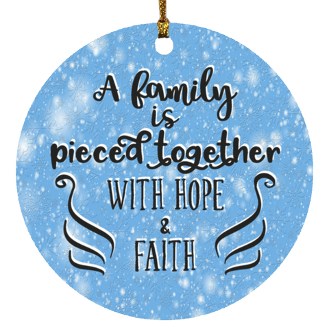 Durable MDF High-Gloss Christmas Ornament: A Family Is Pieced Together With Hope & Faith (Design: Round-Blue)