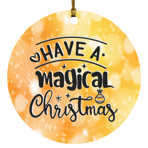 Durable MDF High-Gloss Christmas Ornament: Have A Magical Christmas (Design: Round-Orange)