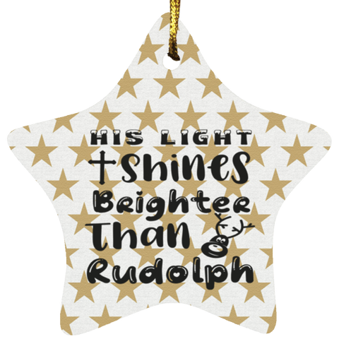 Durable MDF High-Gloss Christmas Ornament: His Light Shines Brighter Than Rudolph (Design: Star-Gold Star)